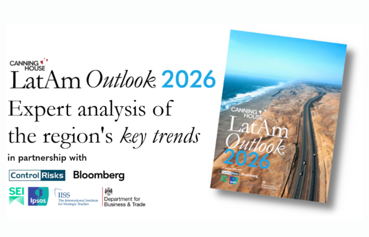 Latin America in 2026: A More Strategic Region in a More Uncertain World. Key insights from Canning House’s LatAm Outlook 2026